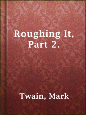cover image of Roughing It, Part 2.